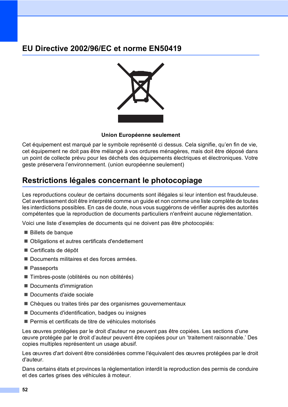 Eu directive 2002/96/ec et norme en50419, Restrictions