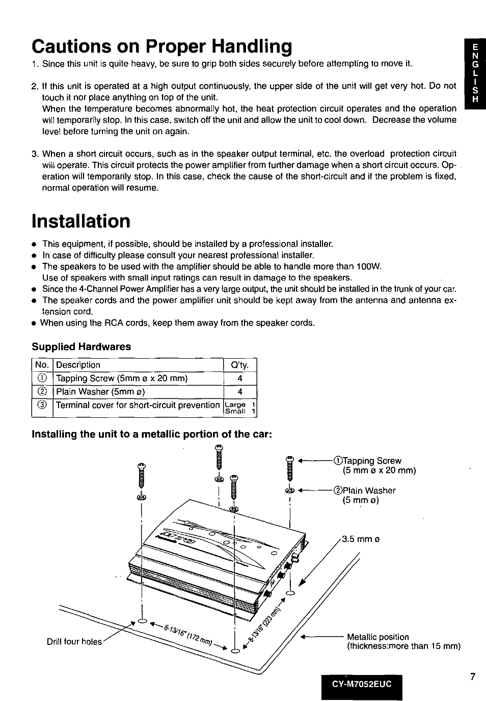 Cautions on proper handling, Installation, Supplied hardwares | Panasonic stereo/mono bridgeable power amplifier cy-m7052euc Manuel d'utilisation | Page 7 / 20