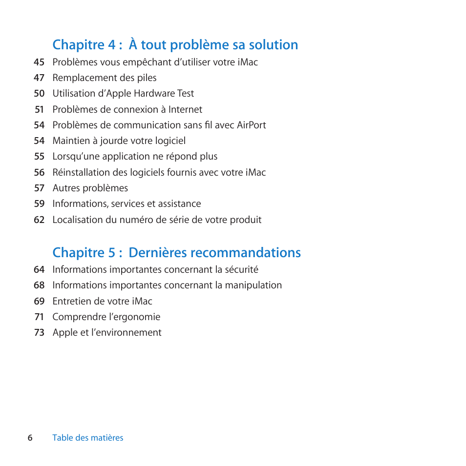 Chapitre 4 : à tout problème sa solution, Chapitre 5 : dernières recommandations | Apple iMac (21,5/27 pouces, mi-2010) Manuel d'utilisation | Page 6 / 81