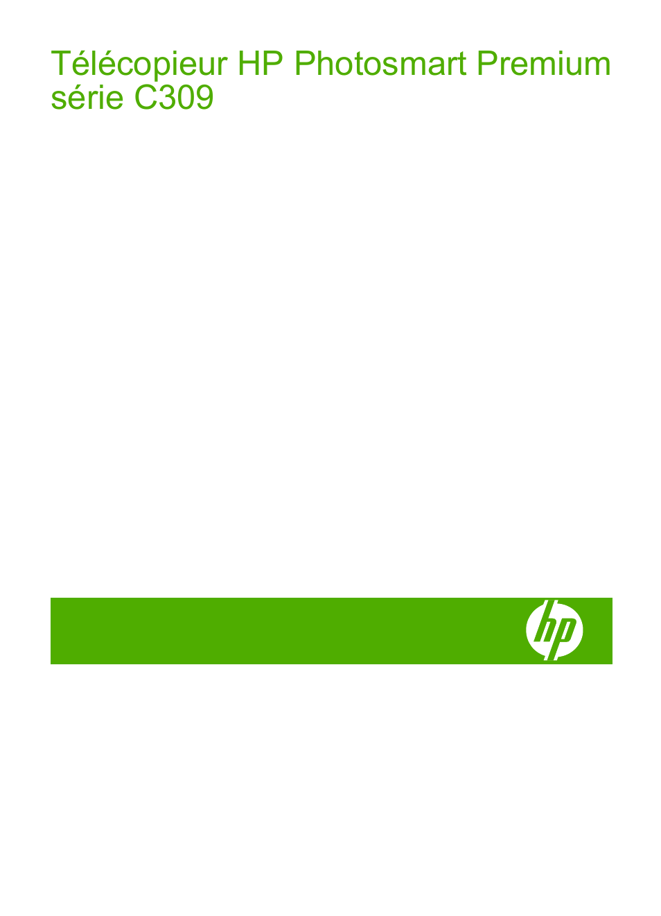 HP Imprimante tout-en-un HP Photosmart Premium C309a Manuel d'utilisation | Pages: 318