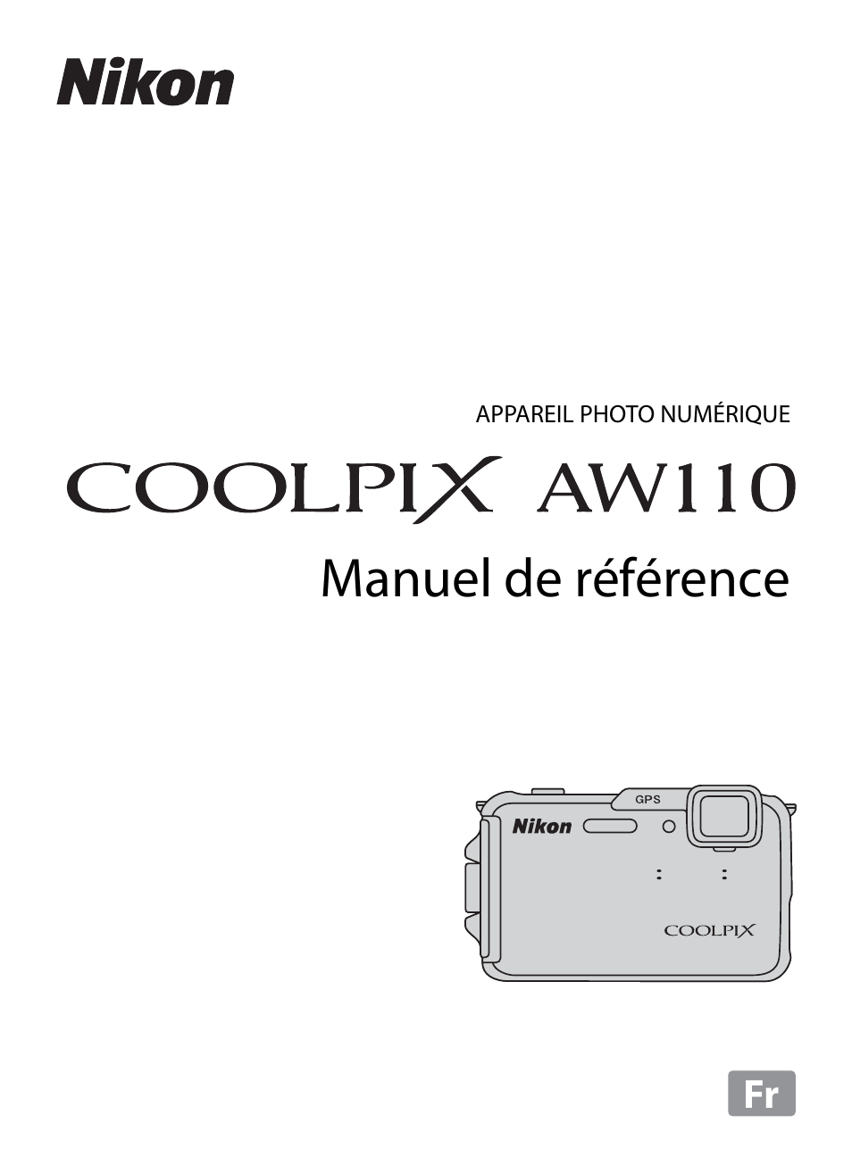 Nikon COOLPIX-AW110 Manuel d'utilisation | Pages: 252