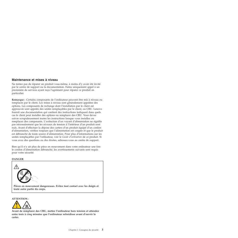 Maintenance et mises à niveau | Lenovo ThinkCentre A62 Manuel d'utilisation | Page 13 / 76