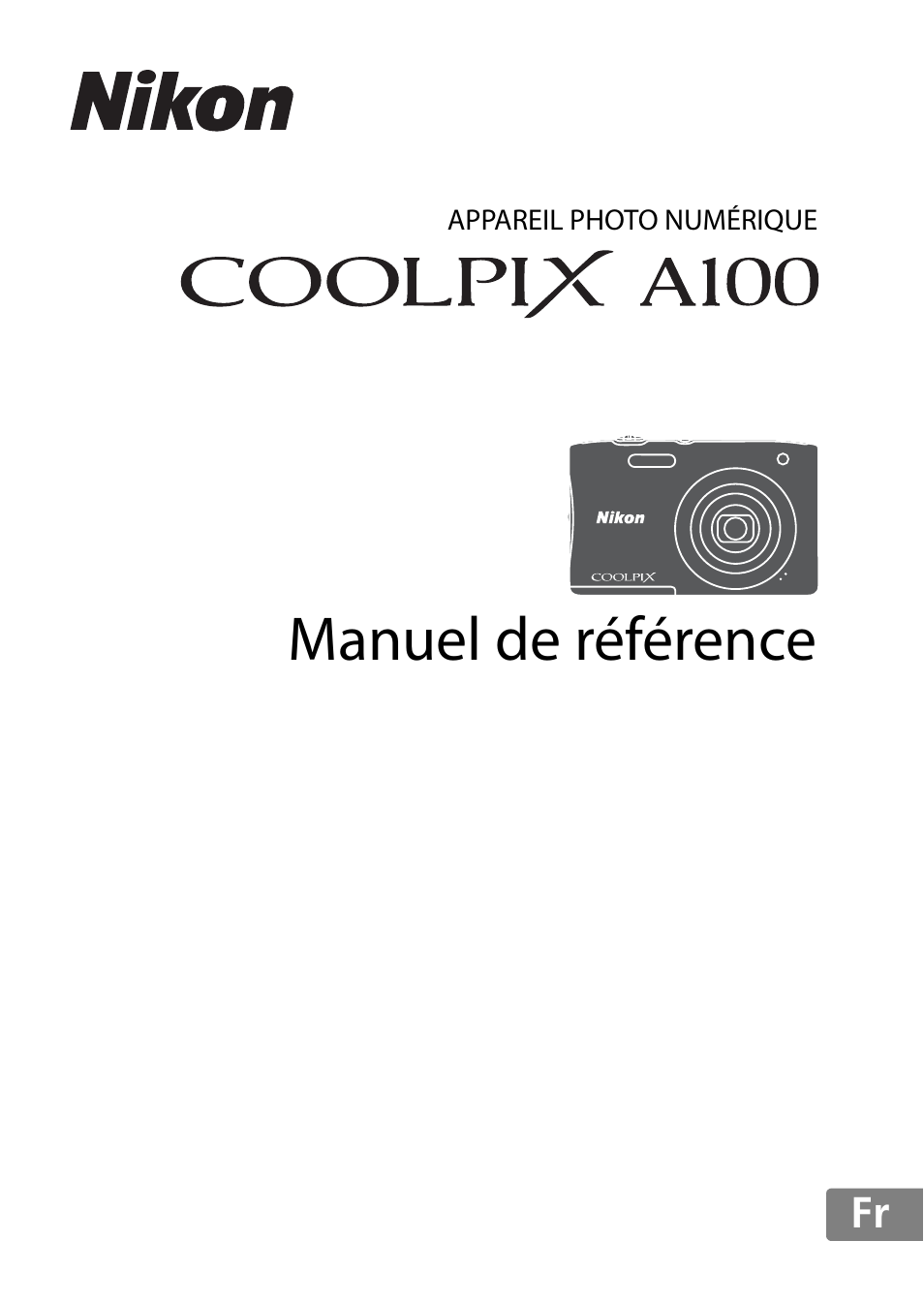 Nikon Coolpix A100 Manuel d'utilisation | Pages: 144