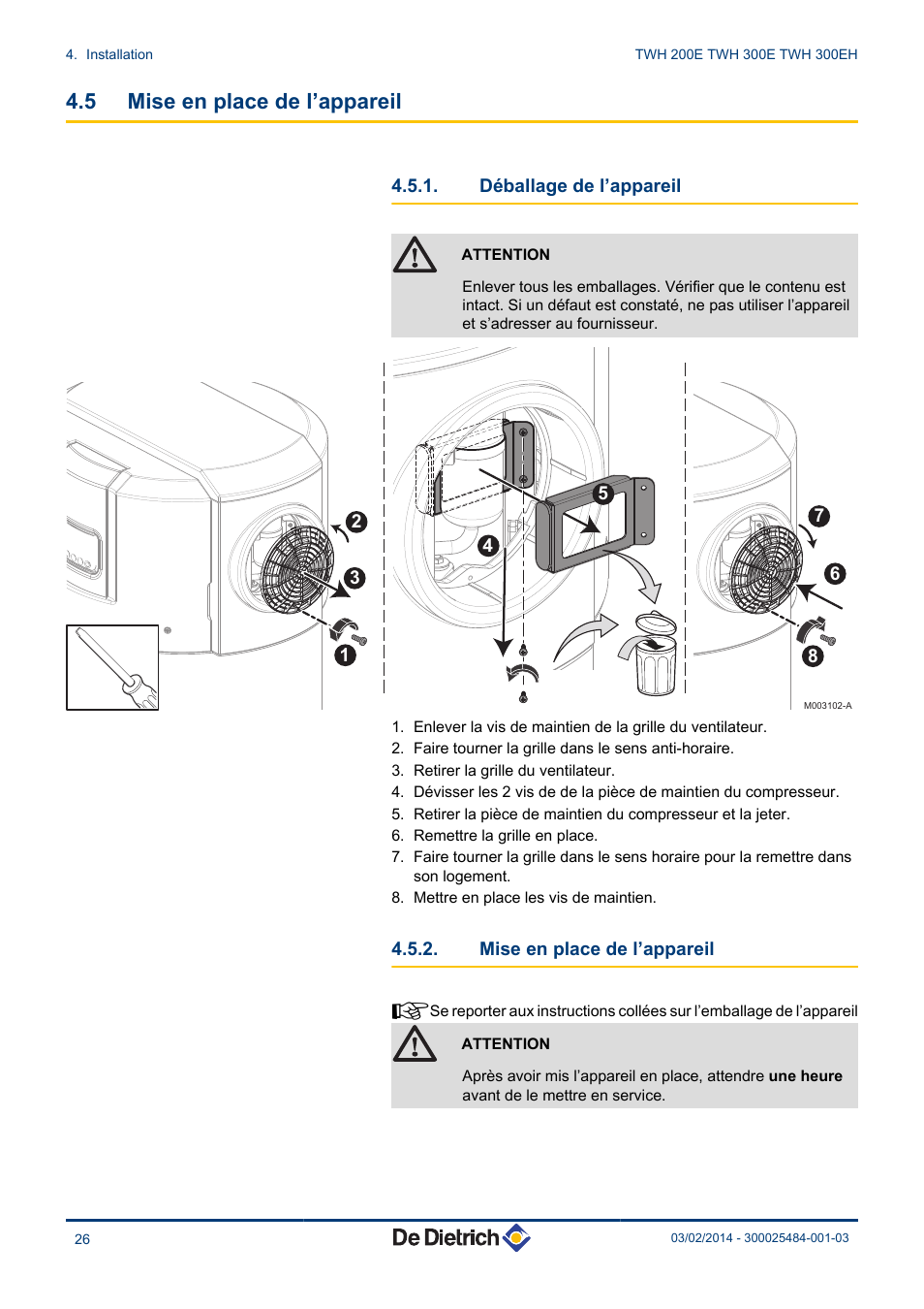 Mise en place de l’appareil, Déballage de l’appareil, 5 mise en place