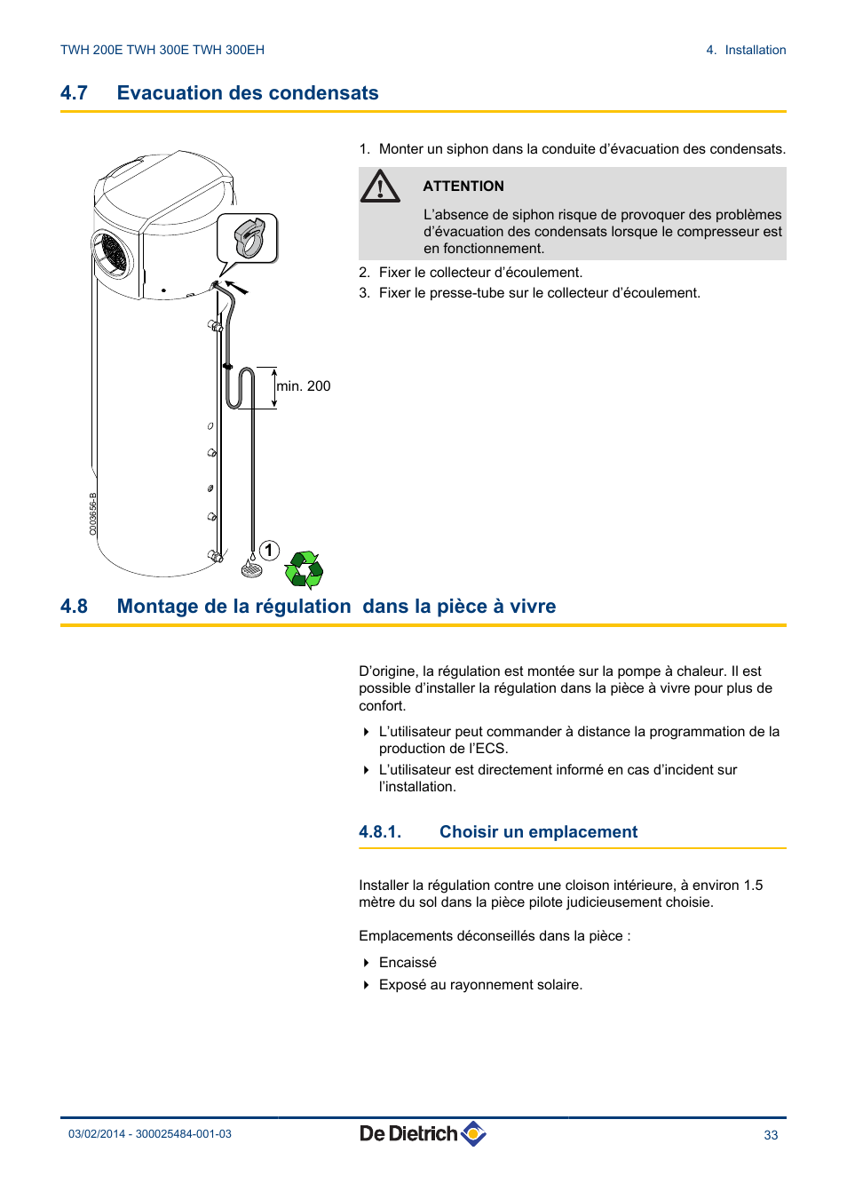 Evacuation des condensats, Montage de la régulation dans la pièce à