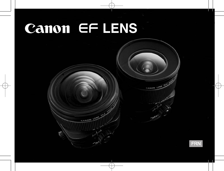 Canon Ts E 17mm F4l Manuel D Utilisation Pages 23 Aussi Pour Ts E 24mm F3 5l Ii Canon Ts E 17mm F4l Manuel D Utilisation Pages 23 Aussi Pour Ts E 24mm F3 5l Ii