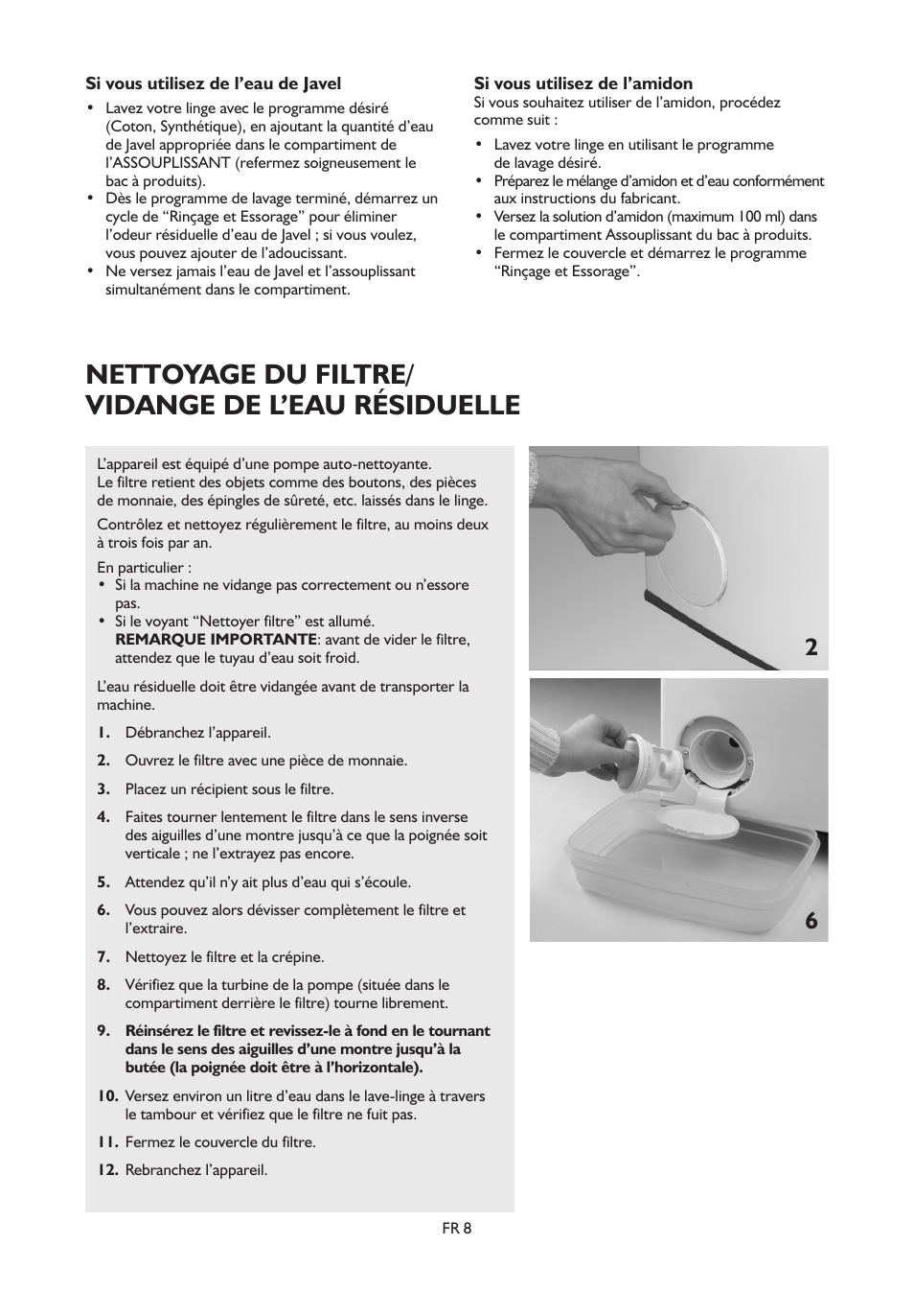 Voyant Nettoyage Filtre Machine à Laver Whirlpool Nettoyage du filtre/ vidange de l'eau résiduelle | Whirlpool AWE 8785 GG  Manuel d'utilisation | Page 8 / 14