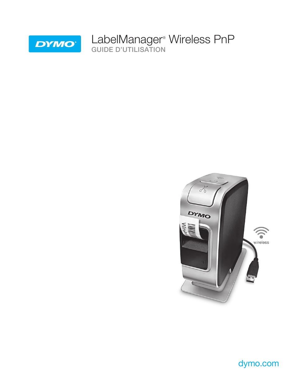 Dymo LabelManager Wireless PnP User Guide Manuel d'utilisation Pages