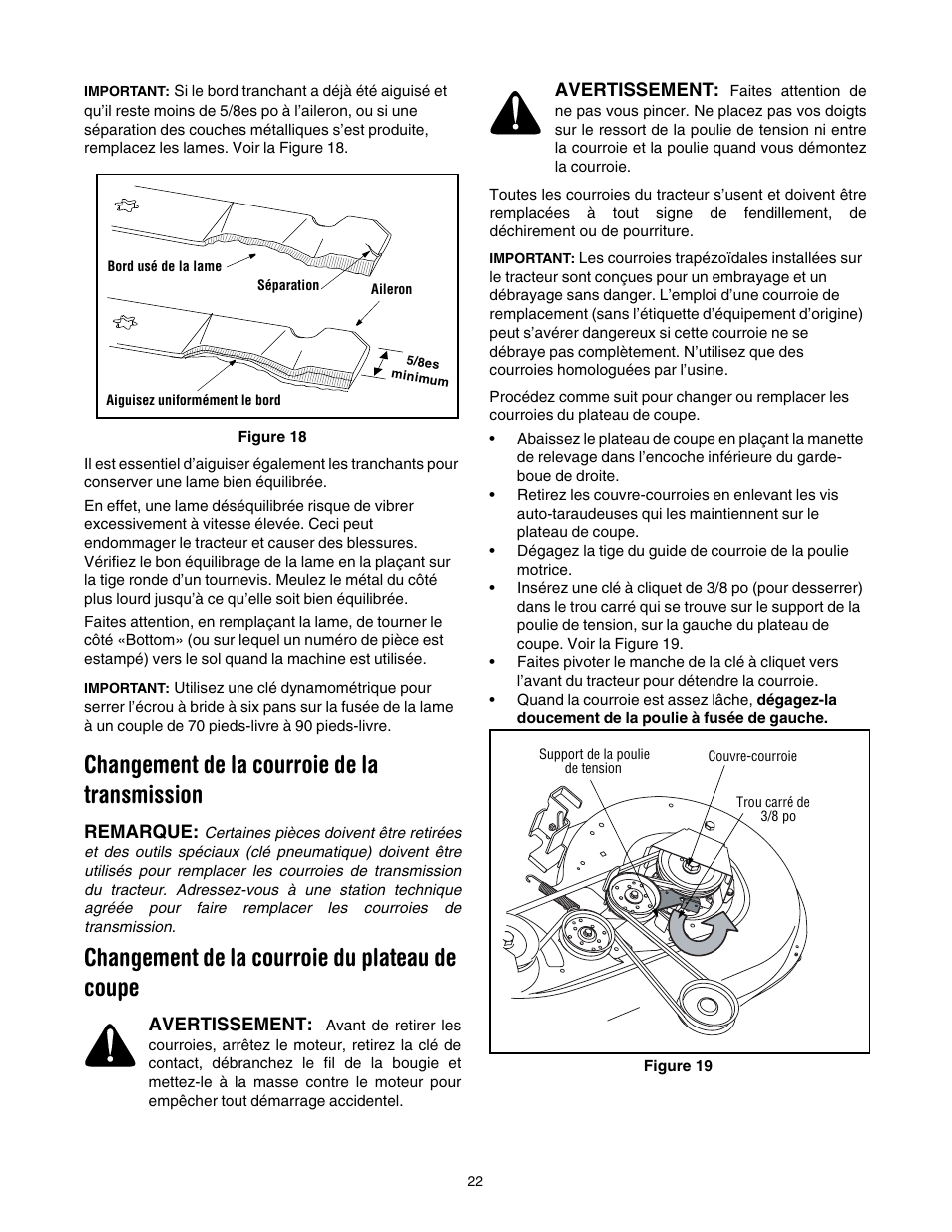 Problème Embrayage Coupe Tracteur Tondeuse Cub Cadet Cc 1016 Ae Changement de la courroie de la transmission, Changement de la courroie du  plateau de coupe | Cub Cadet WLT538 Manuel d'utilisation | Page 22 / 27
