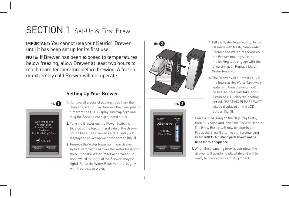 Set-up & first brew, Setting up your brewer, You cannot use your keurig | Brewer until it has been set up for its ﬁ rst use | Keurig B155 Manuel d'utilisation | Page 6 / 38
