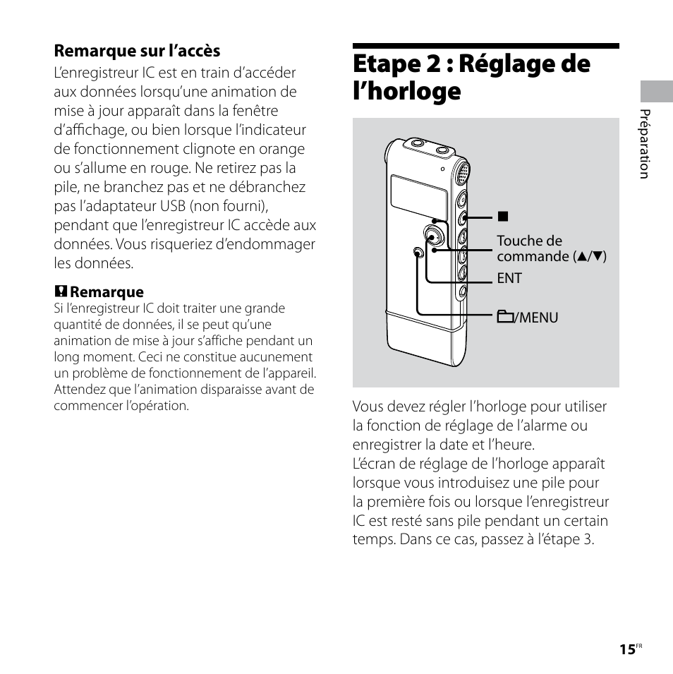 Etape 2 : réglage de l’horloge, Tionnement (15, Remarque sur l’accès | Sony ICD-UX80 Manuel d'utilisation | Page 15 / 68