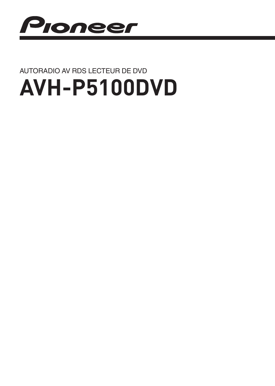 Pioneer AVH-P5100DVD Manuel d'utilisation | Pages: 113