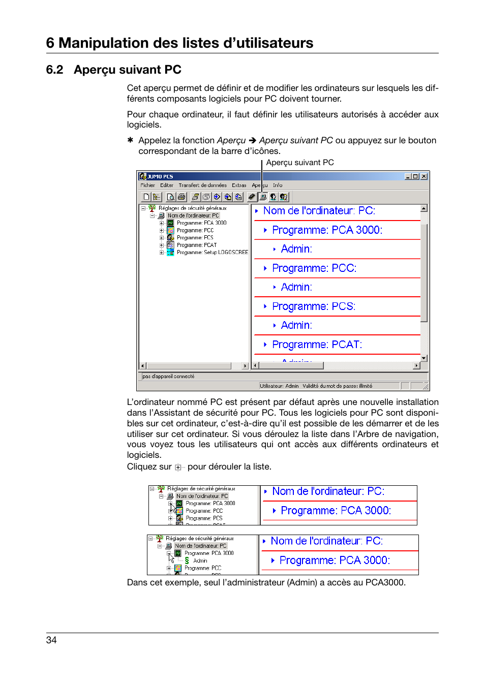 2 aperçu suivant pc, Aperçu suivant pc, 6 manipulation des listes d’utilisateurs | JUMO PC Security Manager Software PCS (B 70.9703.0) Manuel d'utilisation | Page 34 / 74
