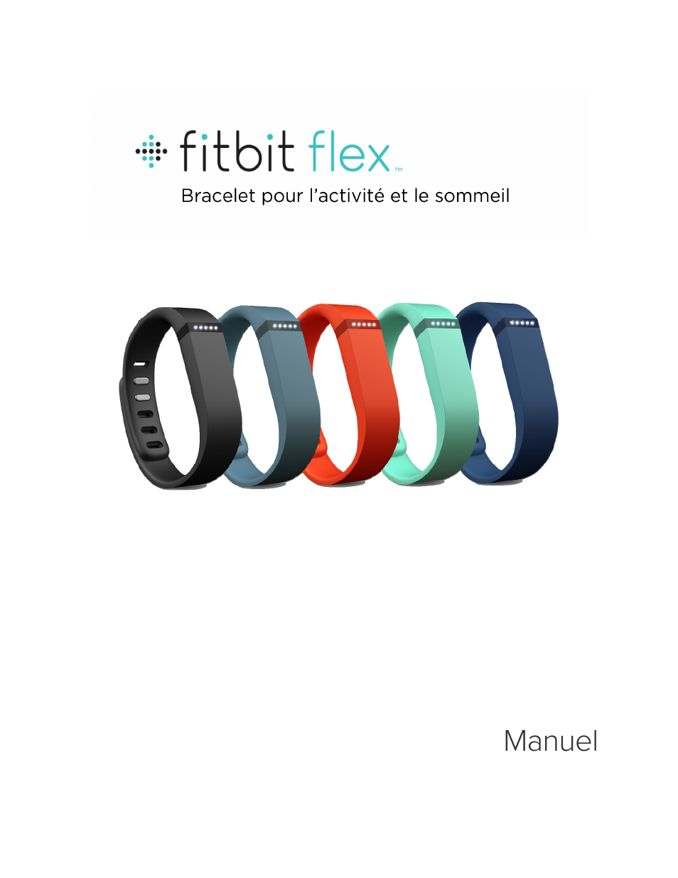 Fitbit Flex Manuel d'utilisation | Pages: 40